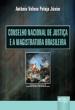 Conselho Nacional De Justica E A Magistratura Bras 2a.ed. - 2011 Conselho Nacional De Justica E A Magistratura Bras 2a.ed. - 2011