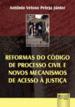 Reformas Do Codigo De Processo Civil E Novos Mecan 1a.ed. - 2010 Reformas Do Codigo De Processo Civil E Novos Mecan 1a.ed. - 2010