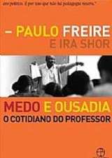 MEDO E OUSADIA - O COTIDIANO DO PROFESSOR
