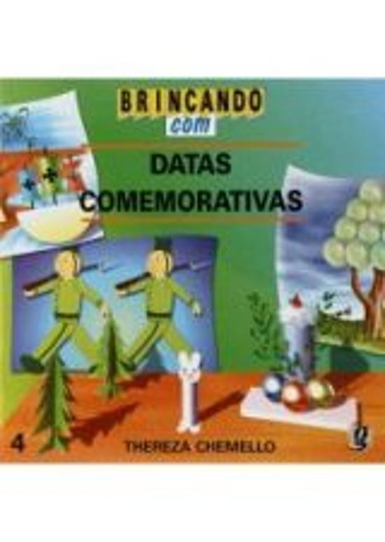 BRINCANDO COM DATAS COMEMORATIVAS