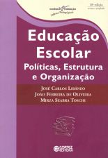 EDUCACAO ESCOLAR - POLITICAS, ESTRUTURA E ORGANIZA