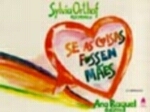 SE AS COISAS FOSSEM MAES