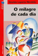 MILAGRE DE CADA DIA, O (REFORMULADO)