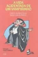 VIDA ACIDENTADA DE UM VAMPIRINHO, A