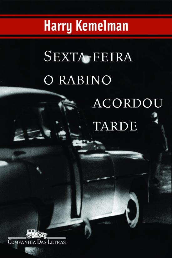 SEXTA-FEIRA O RABINO ACORDOU TARDE