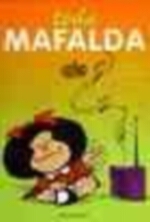 TODA MAFALDA - DA PRIMEIRA A ULTIMA TIRA