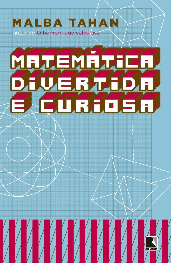 MATEMATICA DIVERTIDA E CURIOSA