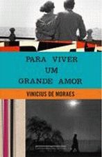 PARA VIVER UM GRANDE AMOR