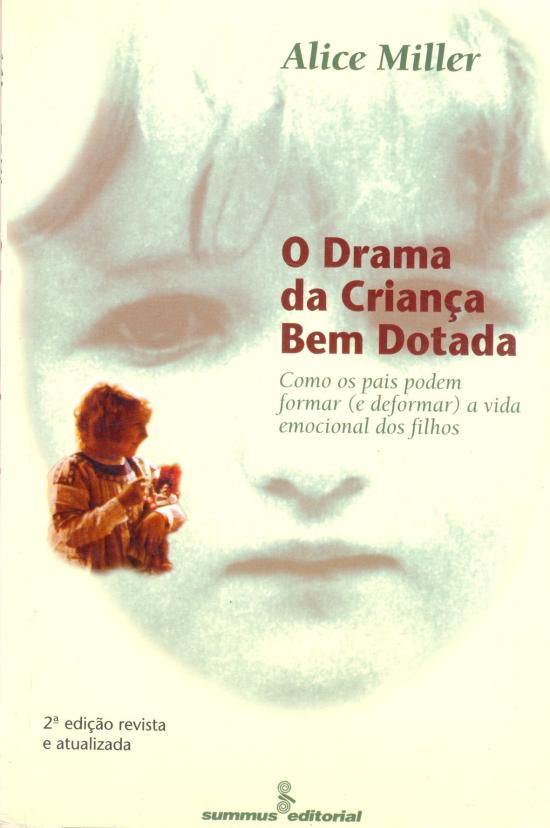 DRAMA DA CRIANCA BEM DOTADA, O
