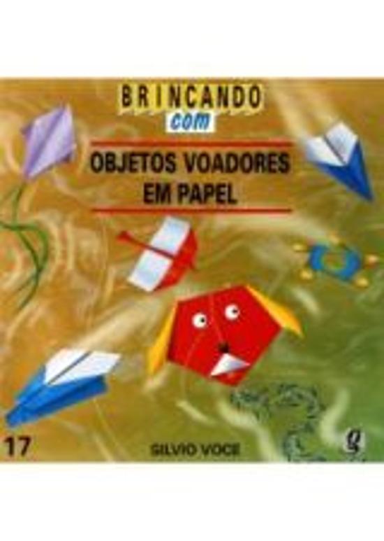 BRINCANDO COM OBJETOS VOADORES EM PAPEL