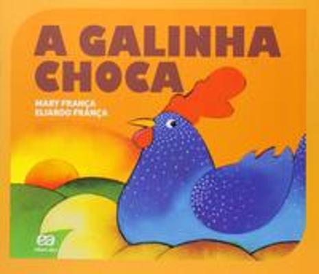 GALINHA CHOCA, A