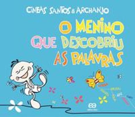 MENINO QUE DESCOBRIU AS PALAVRAS, O