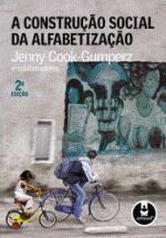 CONSTRUCAO SOCIAL DA ALFABETIZACAO, A
