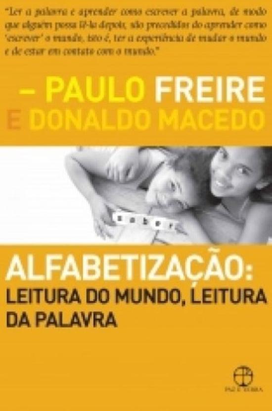 ALFABETIZACAO - LEITURA DO MUNDO, LEITURA DA PALAV