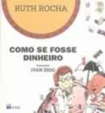 COMO SE FOSSE DINHEIRO