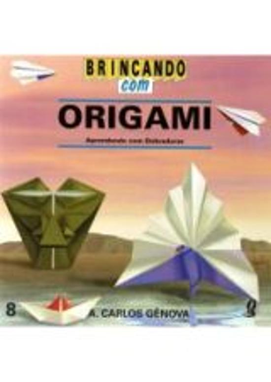 BRINCANDO COM ORIGAMI, APRENDENDO COM DOBRADURAS