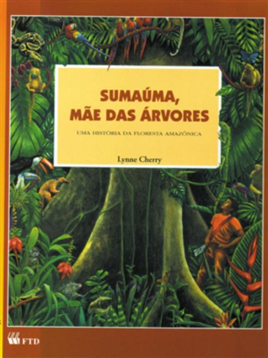 SUMAUMA, MAE DAS ARVORES