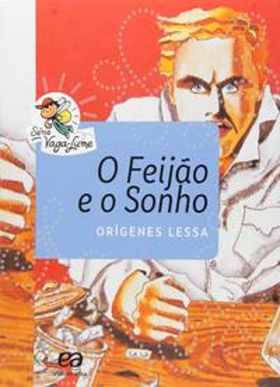 FEIJAO E O SONHO, O
