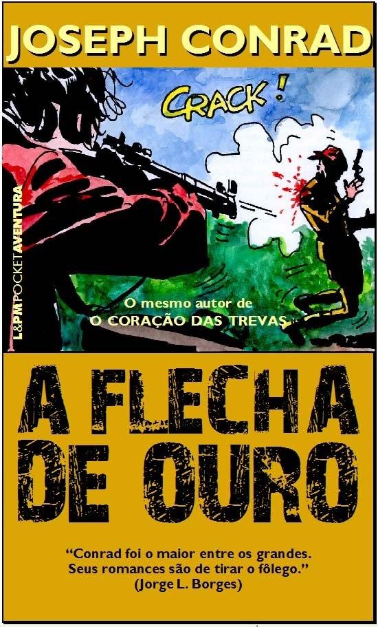 FLECHA DE OURO, A