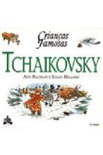 CRIANCAS FAMOSAS - TCHAIKOVSKY