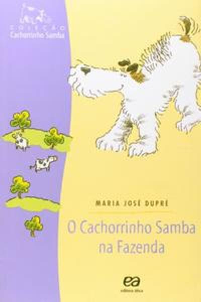 CACHORRINHO SAMBA NA FAZENDA, O