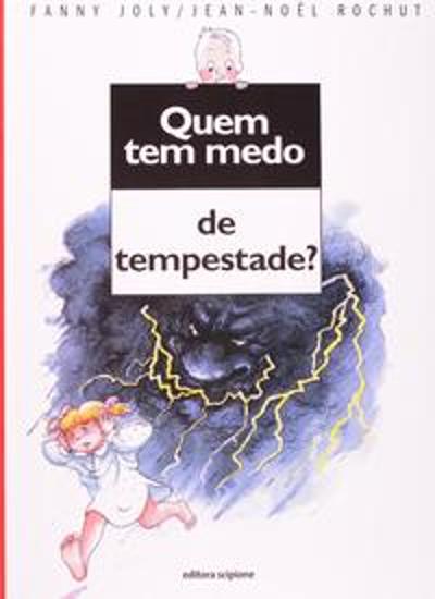 QUEM TEM MEDO DE TEMPESTADE?