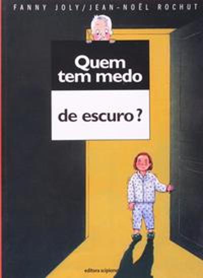 QUEM TEM MEDO DE ESCURO?