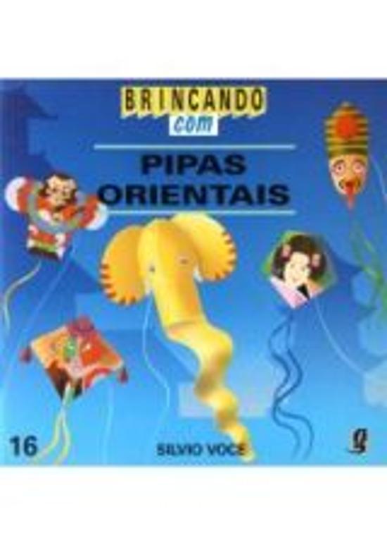 BRINCANDO COM PIPAS ORIENTAIS