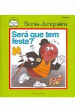SERA QUE TEM FESTA? (NOVA ORTOGRAFIA)