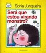 SERA QUE ESTOU VIRANDO MONSTRO? (NOVA ORTOGRAFIA)
