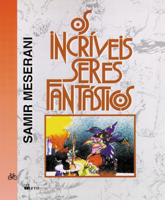 INCRIVEIS SERES FANTASTICOS, OS