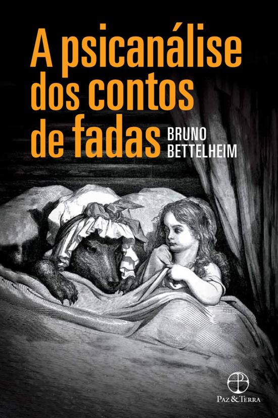 PSICANALISE DOS CONTOS DE FADAS
