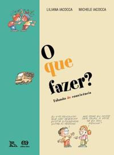QUE FAZER?, O - FALANDO DE CONVIVENCIA