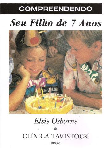 COMPREENDENDO SEU FILHO DE 07 ANOS