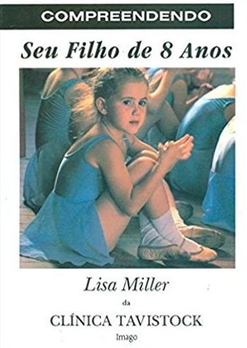 COMPREENDENDO SEU FILHO DE 08 ANOS