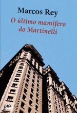 ULTIMO MAMIFERO DO MARTINELLI, O