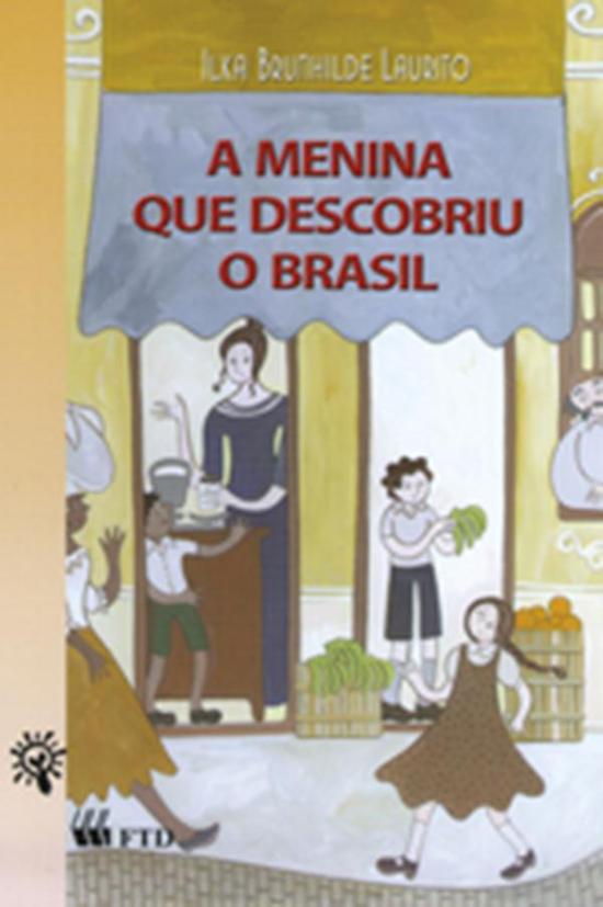 MENINA QUE DESCOBRIU O BRASIL, A