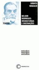 NELSON RODRIGUES - DRAMATURGIA E ENCENACOES