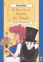 INCRIVEL DUELO DE MAGIA, O