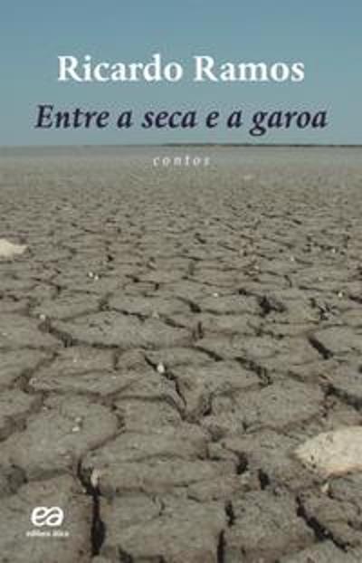 ENTRE A SECA E A GAROA