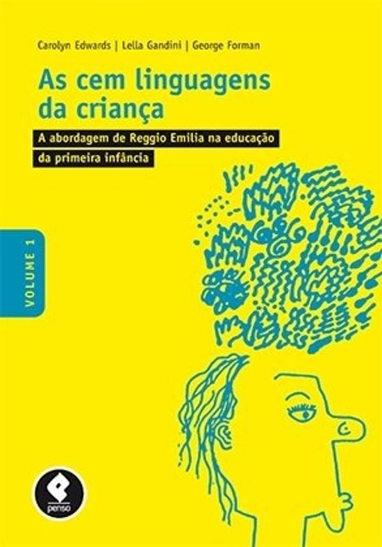 CEM LINGUAGENS DA CRIANCA, AS - A ABORDAGEM DE REG