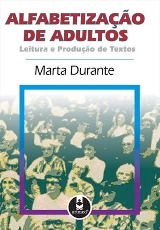 ALFABETIZACAO DE ADULTOS - LEITURA E PRODUCAO DE T