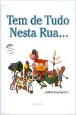 TEM DE TUDO NESTA RUA...