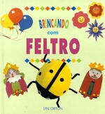 BRINCANDO COM FELTRO