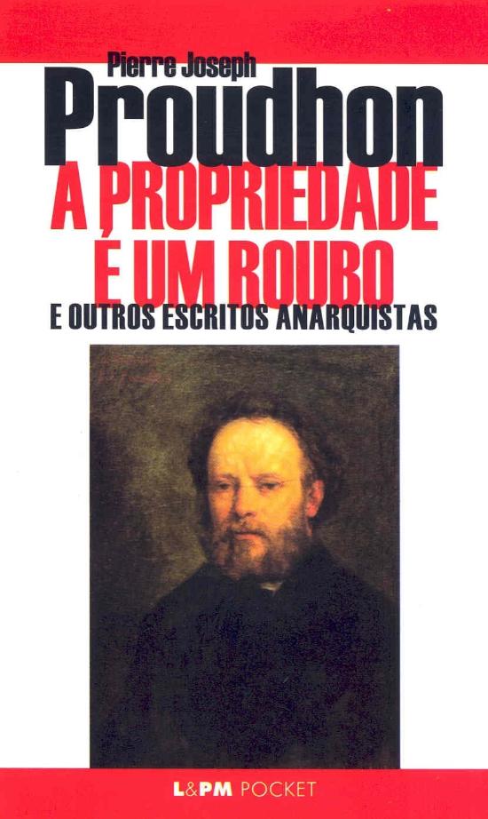 PROPRIEDADE E UM ROUBO, A
