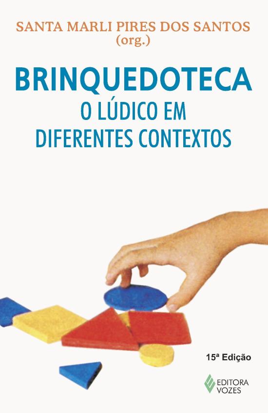 BRINQUEDOTECA - O LUDICO EM DIFERENTES CONTEXTOS