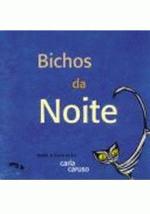 BICHOS DA NOITE
