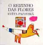 REIZINHO DAS FLORES, O