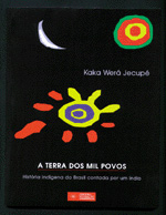 TERRA DOS MIL POVOS, A - HISTORIA INDIGENA DO BRAS