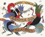 DANCA DOS PICA-PAUS, A